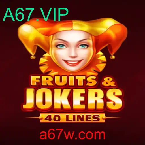 Tudo sobre o Jogo FruitsAndJokers40 e a Experiência Inovadora da Plataforma A67.VIP